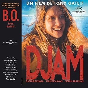 DJAM : BO du film de Tony Gatlif
