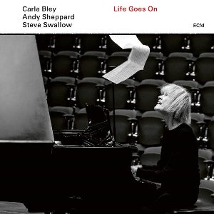 Life goes on | Bley, Carla (1938-....).