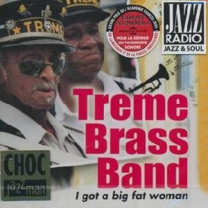I got a big fat woman | The Treme Brass Band. Musicien