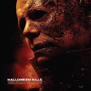 Halloween kills : Original motion picture soundtrack | Carpenter, John (1948-....). Compositeur