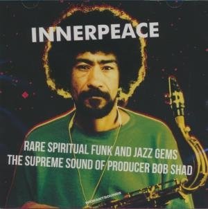 Innerpeace : rare spiritual funk and jazz gems, the supreme sound of producer Bob Shad | Land, Harold