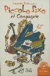 Piccolo saxo et compagnie : ou la petite histoire d'un grand orchestre. suivi de Passeport pour piccolo et compagnie | Jean Broussolle (1920-1984). Auteur