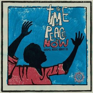 Time for peace is now (The) : gospel music about us | Little Shadows (The)
