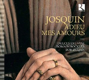 Adieu mes amours | Josquin Des Prés (1440?-1521?). Compositeur