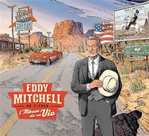 L'Album de sa vie 1964 - 2021 / Eddy Mitchell | Mitchell, Eddy