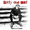 Aujourd'hui comme hier | Dirty Old Mat. Interprète