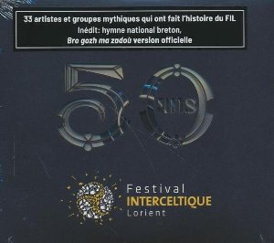 Festival interceltique de Lorient 50 ans | Stivell, Alan (1644-....)