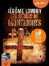 Les soeurs de Montmorts | Jérôme Loubry (1976-....). Auteur