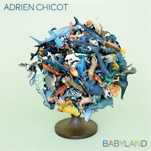 Babyland | Chicot, Adrien. Interprète