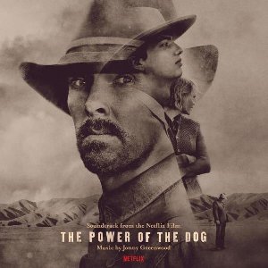 The power of the dog : BO du film de Jane Campion | Greenwood, Jonny. Compositeur