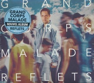 Reflets | Grand Corps Malade. Interprète