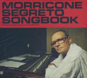 Morricone Segreto Songbook | Morricone, Ennio. Compositeur
