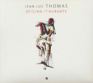 Oficina Itinerante | Thomas, Jean-Luc. Flûte