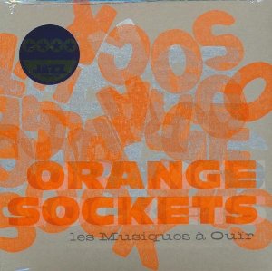 Orange sockets | Les Musiques A Ouir