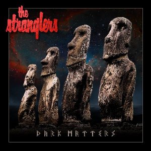 Dark matters | The Stranglers