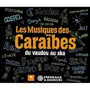 La Musique des Caraïbes : du vaudou au ska | Anthologie