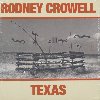 Texas | Rodney Crowell (1950-....). Interprète