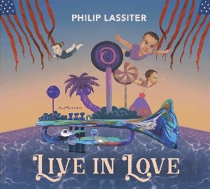 Live in love / Philip Lassiter | Lassiter, Philip. Musicien