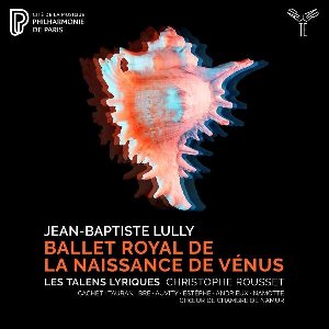 Ballet royal de la naissance de Vénus / Jean-Baptiste Lully, comp. | Lully, Jean-Baptiste. Compositeur