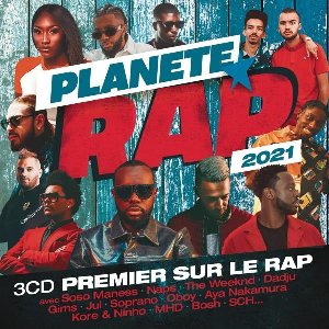 Skyrock planète rap 2021 / The Week end ; Soso Maness ; Naps ; Dadji & Anitta ... [et al.] | Weeknd (The)