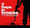 7 days in entebbe = OOtages à Entebbe : BO du film de José Padilha | Rodrigo Amarante