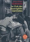 Le club des incorrigibles optimistes | Jean-Michel Guenassia (1950-....). Auteur