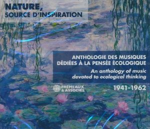 Nature, source d'inspiration : anthologie des musiques dédiées à la pensée écologique | 