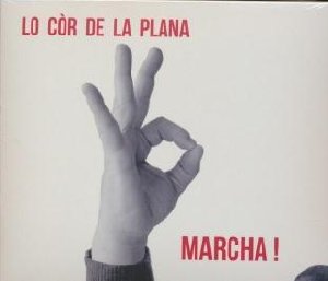 Marcha ! / Lo Cor de la Plana | 