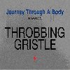 Journey through a body | Throbbing Gristle