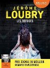Les refuges | Jérôme Loubry (1976-....). Auteur