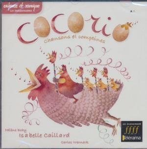 Cocorio : chansons et comptines / Isabelle Caillard | Caillard, Isabelle