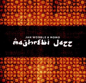 Maghrebi jazz | Wobble, Jah