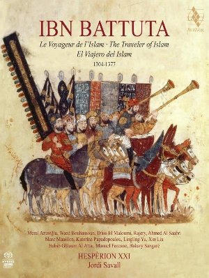 Ibn Battuta : le voyageur de l'Islam : 1304-1377 | Savall, Jordi (1941-....). Chef d’orchestre