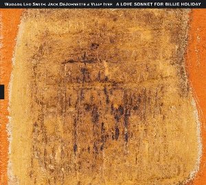 A love sonnet for Billie Holiday | Smith, Wadada Leo (1941-....)