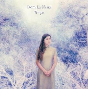 Tempo / Dom la Nena | Dom La Nena. Interprète