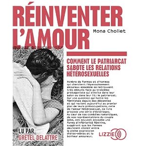 Réinventer l'amour / Mona Chollet | Chollet, Mona (1973-....). Auteur