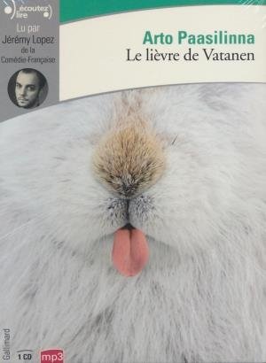 Le Lièvre de Vatanen / Arto Paasilinna | Paasilinna, Arto. Auteur
