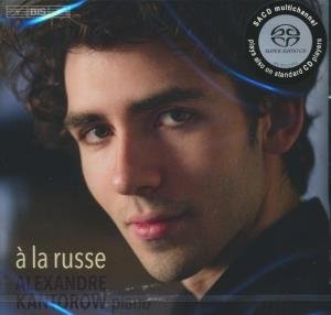 A la russe / Alexandre Kantorow, p | Kantorow, Alexandre. Musicien
