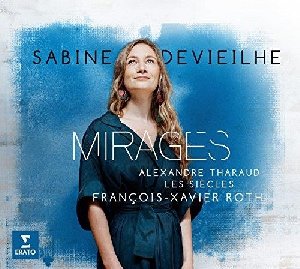 Mirages / Sabine Devieilhe, S | Devieilhe, Sabine. Chanteur