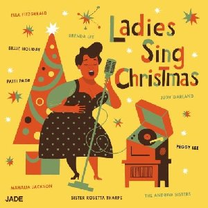 Ladies sing Christmas / Ella Fitzgerald, Brenda Lee, Billie Holiday... [et al.] | Fitzgerald, Ella