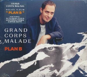 Plan B / Grand Corps Malade | Grand Corps Malade
