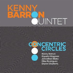 Concentric circles / Kenny Barron Quintet | Barron, Kenny