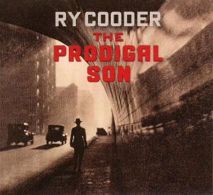 TheProdigal son / Ry Cooder | Cooder, Ry