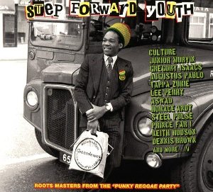 Step forward youth / Augustus Pablo, Lloyd Parks, I Roy, ... [et al.] | Pablo, Augustus
