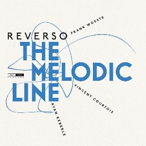 The Melodic line / Reverso, ens. | Woeste, Frank. Compositeur. Piano