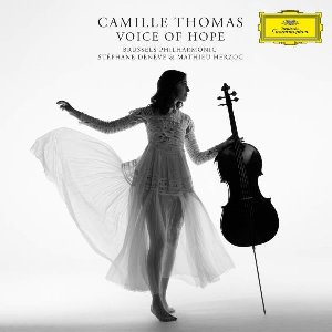 Voice of hope / Camille Thomas, violoncelle | Thomas, Camille - violoncelle