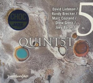 Quint5t / David Liebman, saxo t et s | Liebman, David. Saxophone. Compositeur