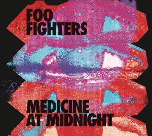 Medicine at midnight / Foo Fighters | Foo Fighters