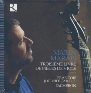 Troisième livre de pièces de viole / Marin Marais | Marais, Marin. Compositeur