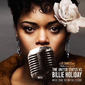 The United States vs Billie Holiday : bande originale du film de Lee Daniels / Kris Bowers, mus. | Day, Andra. Interprète